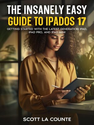 cover image of The Insanely Easy Guide to iPadOS 17